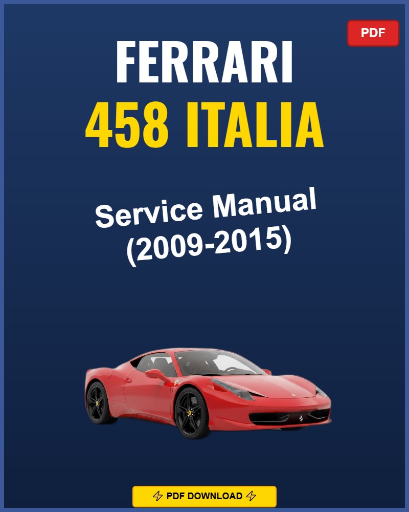 Ferrari 458 Italia 2009-2015 Repair Workshop Manual | 2009 2010 2011 2012
