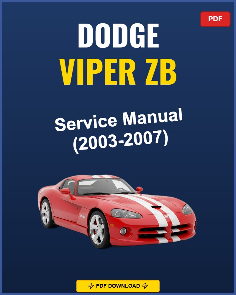 Dodge Viper 2003-2007 Repair Workshop Manual | 2003 2004 2005 2006 2007