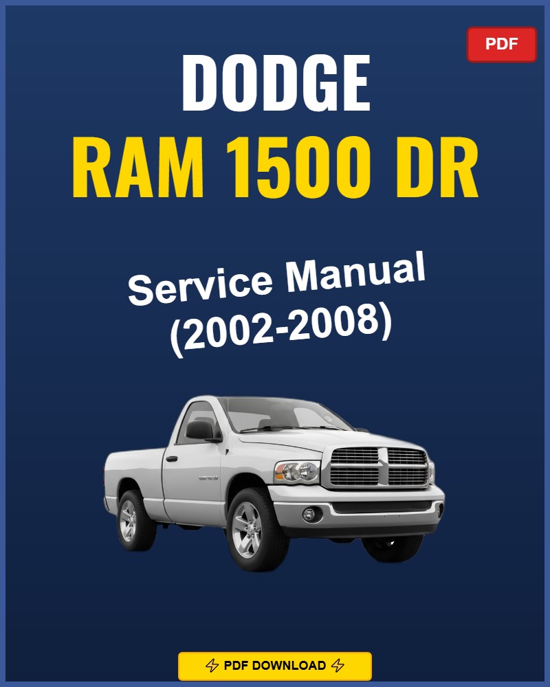 Dodge Ram 1500 Dr 2002-2008 Repair Workshop Manual | 2002 2003 2004 2005
