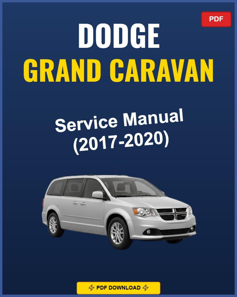 Dodge Grand Caravan 2017-2020 Repair Workshop Manual | 2017 2018 2019 2020