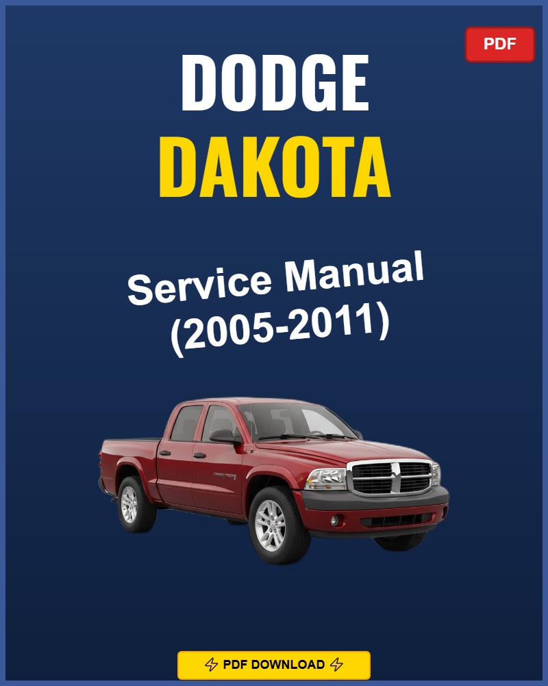 Dodge Dakota 2005-2011 Repair Workshop Manual | 2005 2006 2007 2008 2009