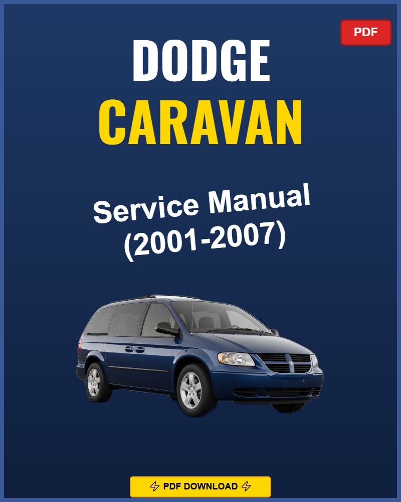 Dodge Caravan 2001-2007 Repair Workshop Manual | 2001 2002 2003 2004 2005