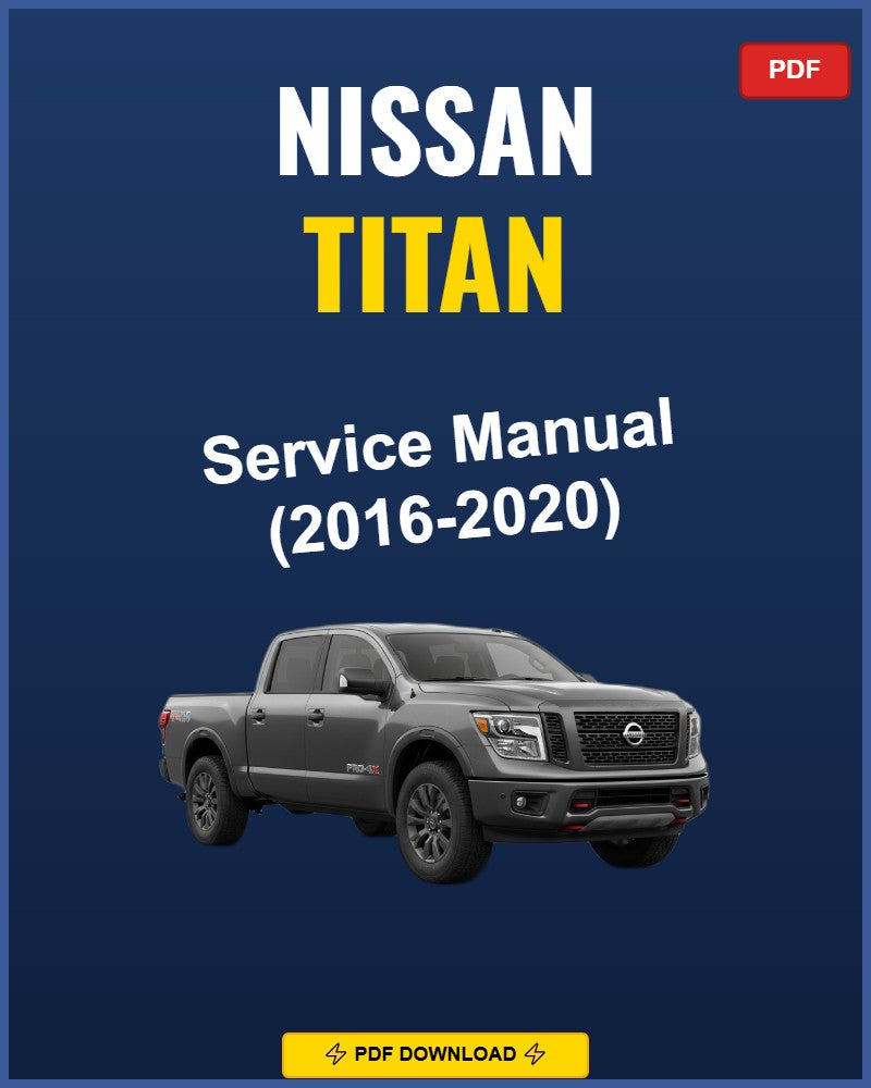 Nissan Titan 2016-2020 Repair Workshop Manual | 2016 2017 2018 2019 2020