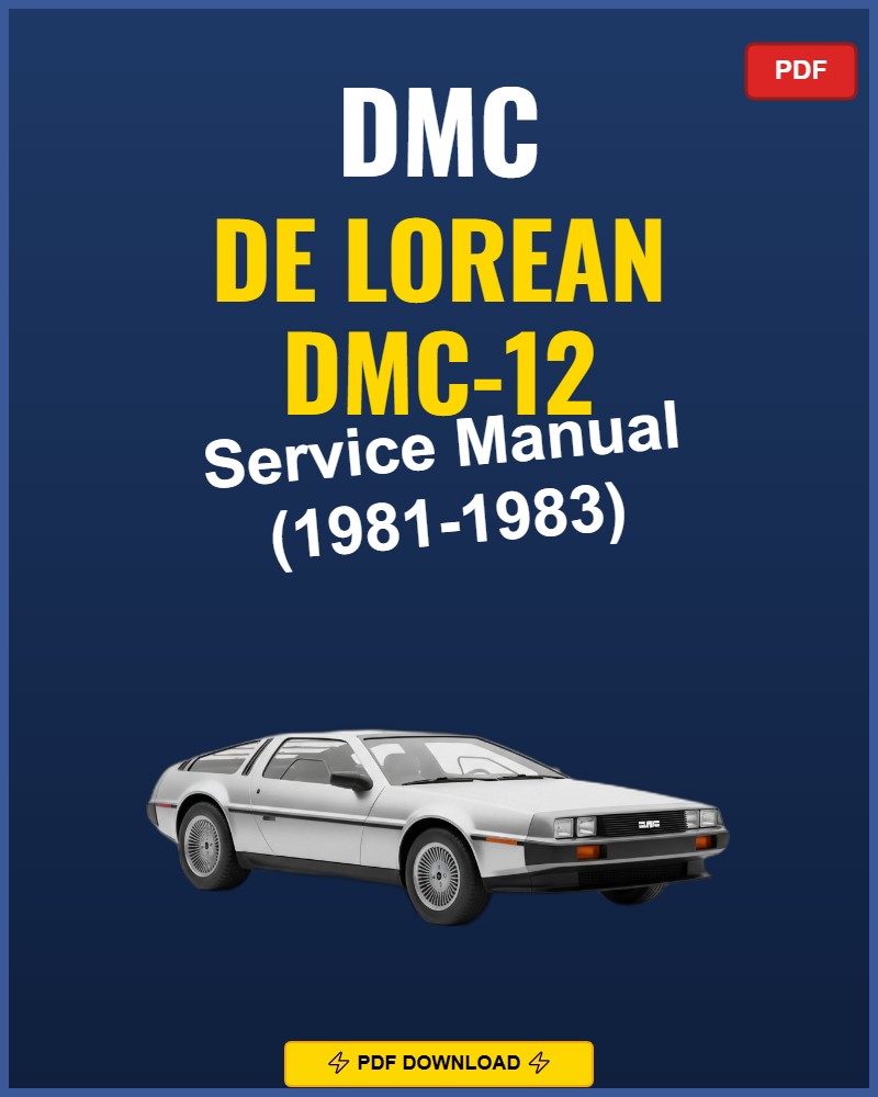 DMC De Lorean Dmc-12 1981-1983 Repair Workshop Manual | 1981 1982 1983
