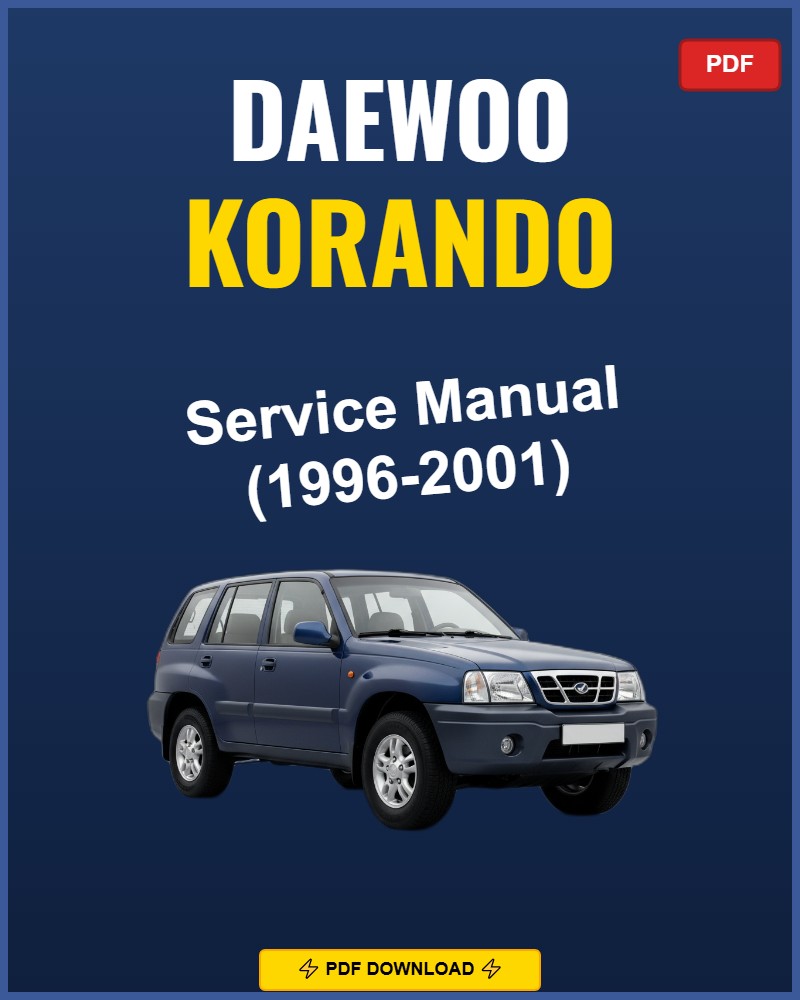 Daewoo Korando 1996-2001 Repair Workshop Manual | 1996 1997 1998 1999 2000