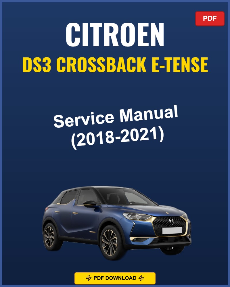 Citroen Ds3 Crossback E-Tense 2018-2021 Repair Workshop Manual | 2018 2019 2