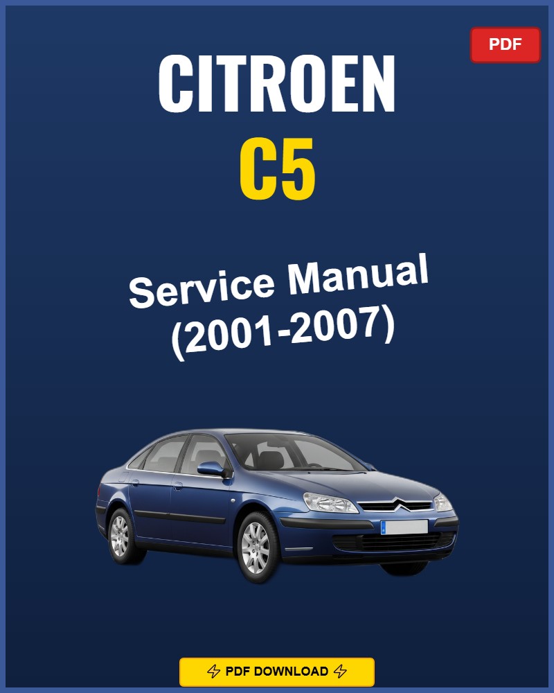 Citroen C5 2001-2007 Repair Workshop Manual | 2001 2002 2003 2004 2005 2006