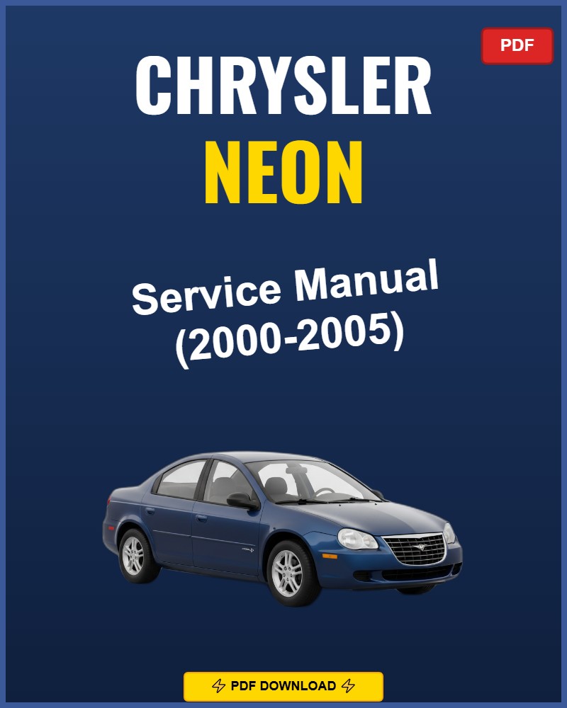 Chrysler Neon 2000-2005 Repair Workshop Manual | 2000 2001 2002 2003 2004