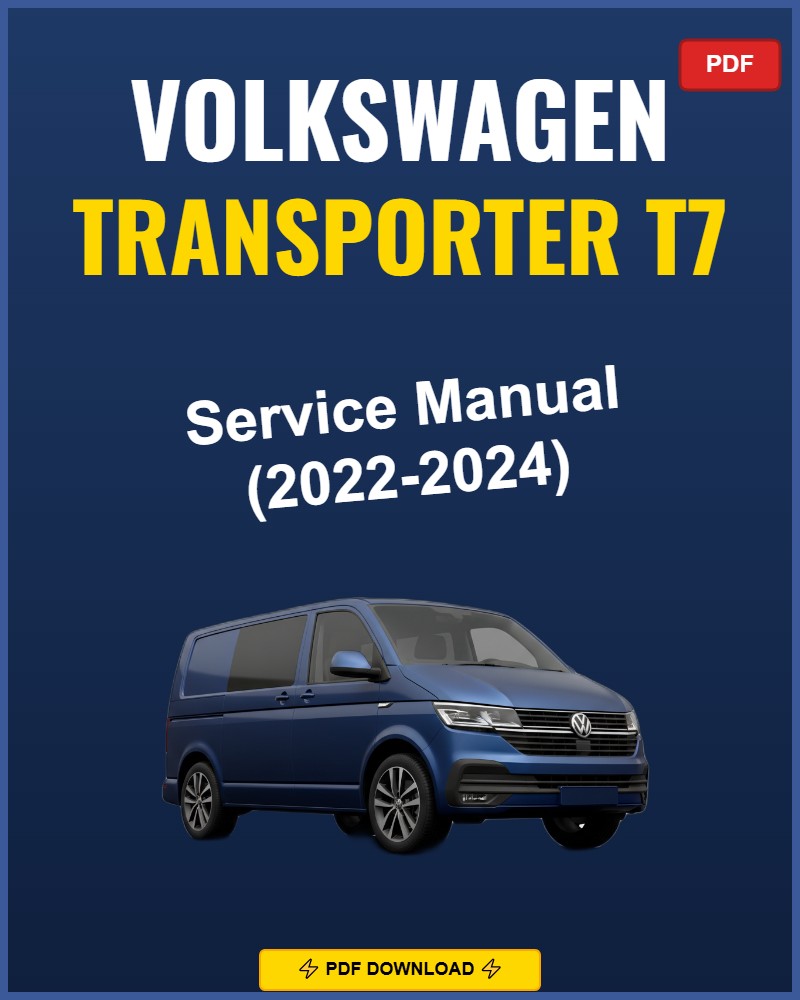 Volkswagen Transporter T7 2022-2024 Repair Workshop Manual | 2022 2023 2024