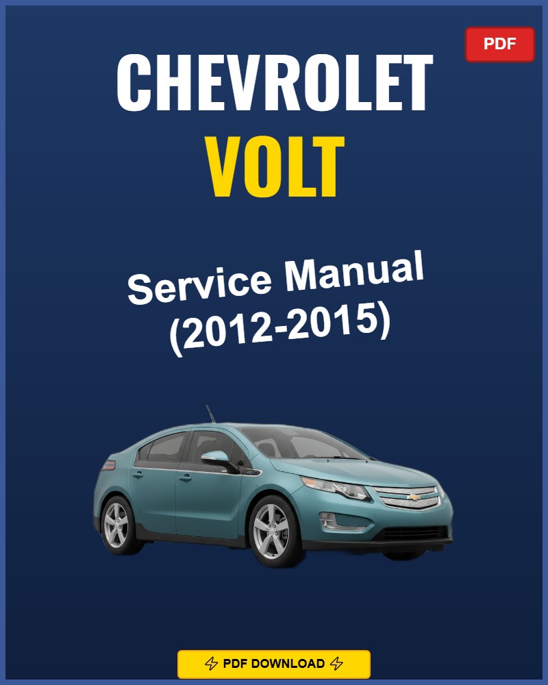 Chevrolet Volt 2012 Repair Workshop Manual | 2012