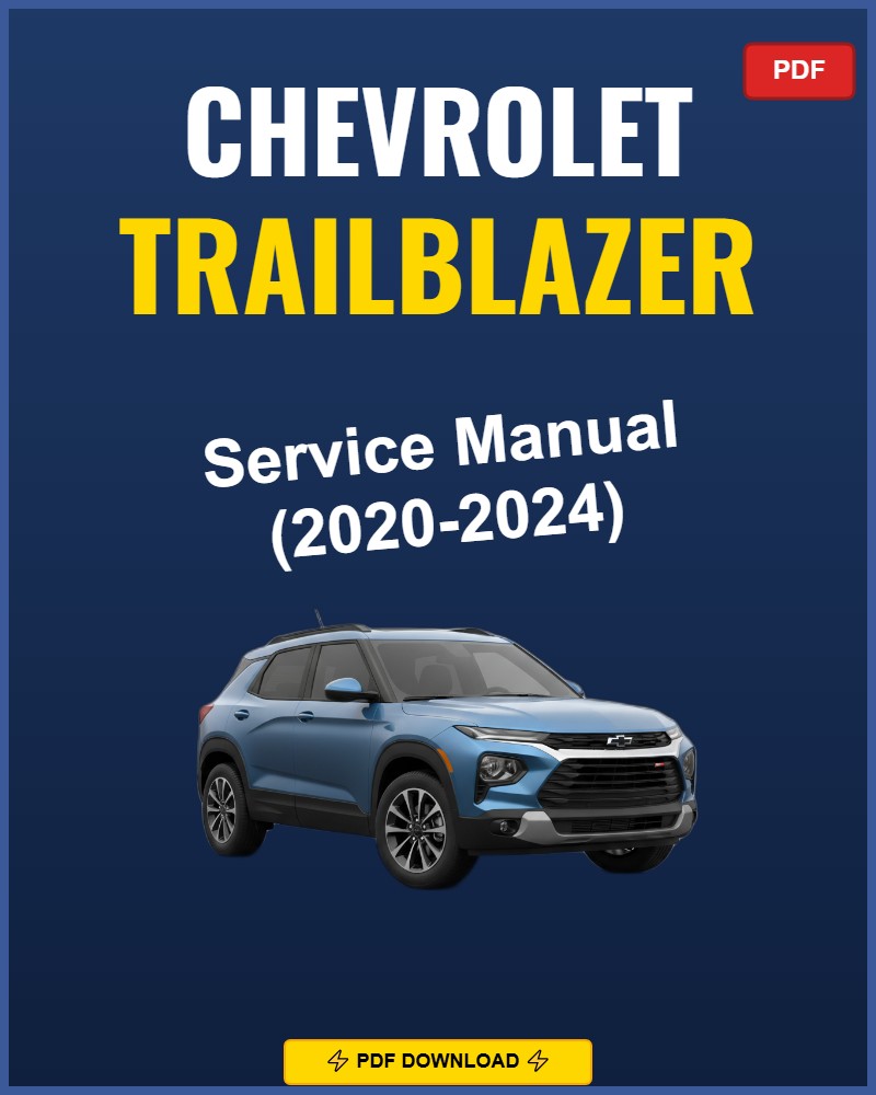 Chevrolet Trailblazer 2020-2024 Repair Workshop Manual | 2020 2021 2022 2023