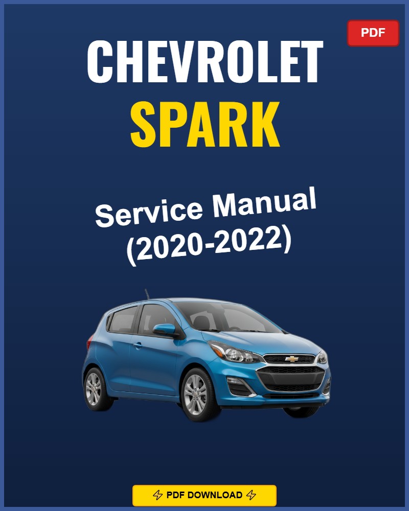 Chevrolet Spark 2020-2022 Repair Workshop Manual | 2020 2021 2022