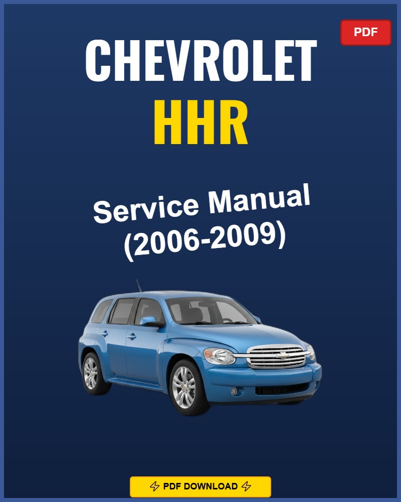 Chevrolet Hhr 2006-2009 Repair Workshop Manual | 2006 2007 2008 2009