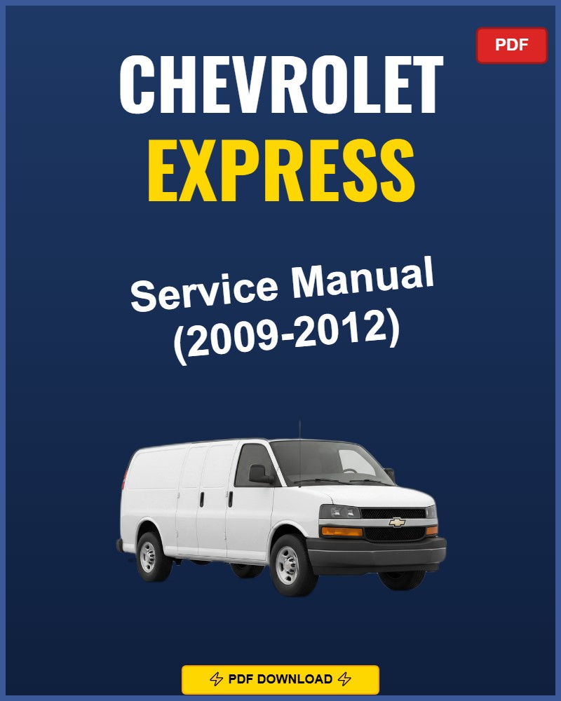 Chevrolet Express 2009 Repair Workshop Manual | 2009