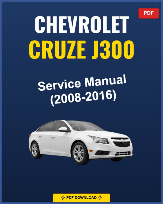 Chevrolet Cruze J300 2008-2016 Repair Workshop Manual | 2008 2009 2010 2011