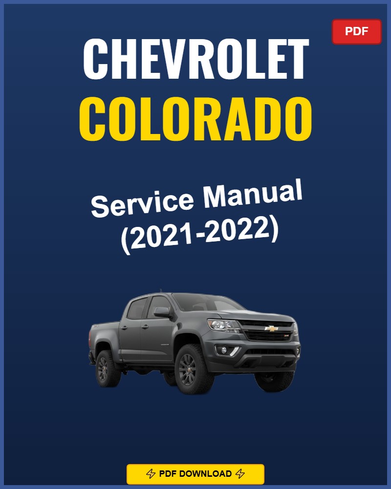 Chevrolet Colorado 2021-2022 Repair Workshop Manual | 2021 2022