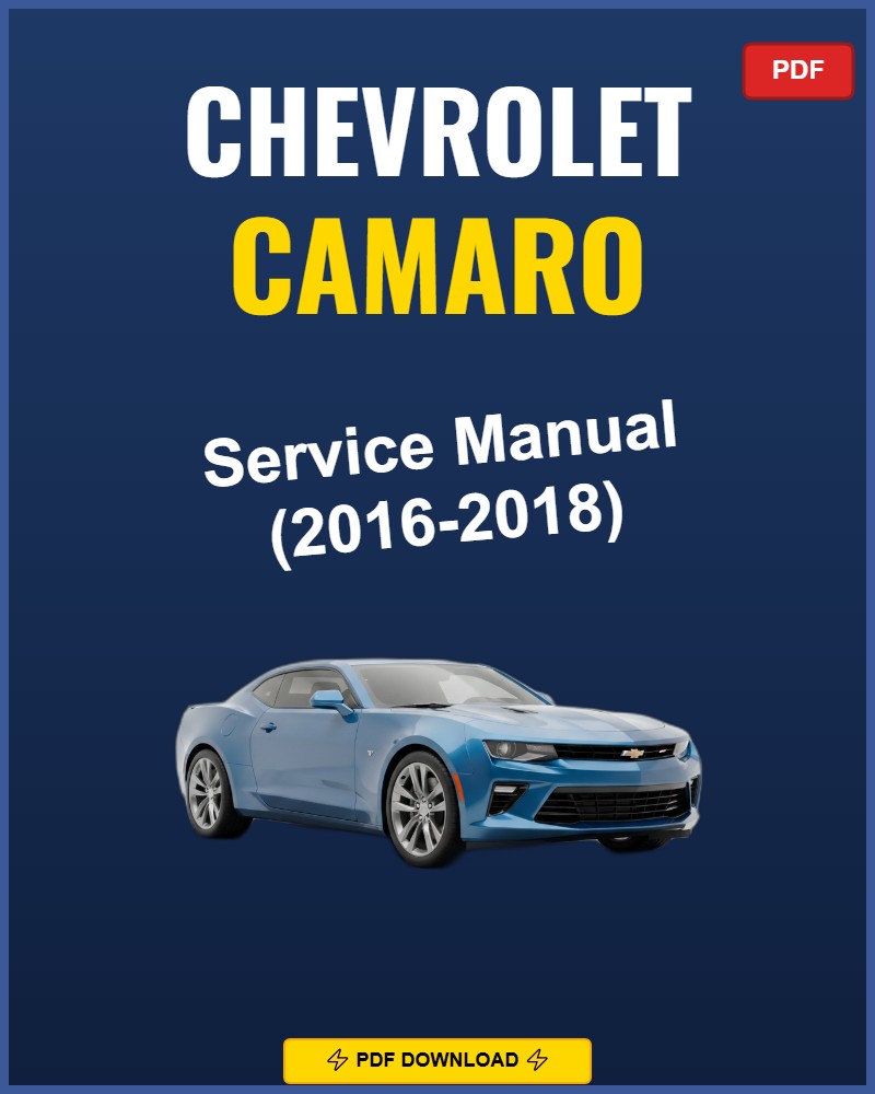 Chevrolet Camaro 2016-2018 Repair Workshop Manual | 2016 2017 2018