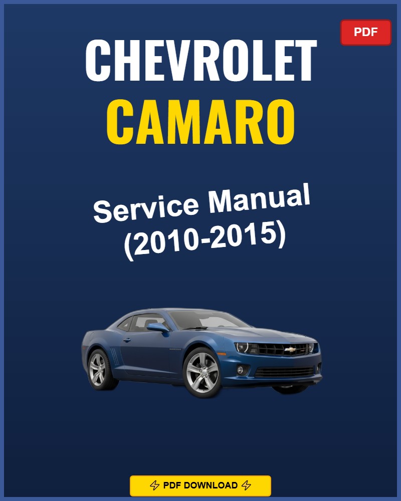 Chevrolet Camaro 2010-2015 Repair Workshop Manual | 2010 2011 2012 2013 2014