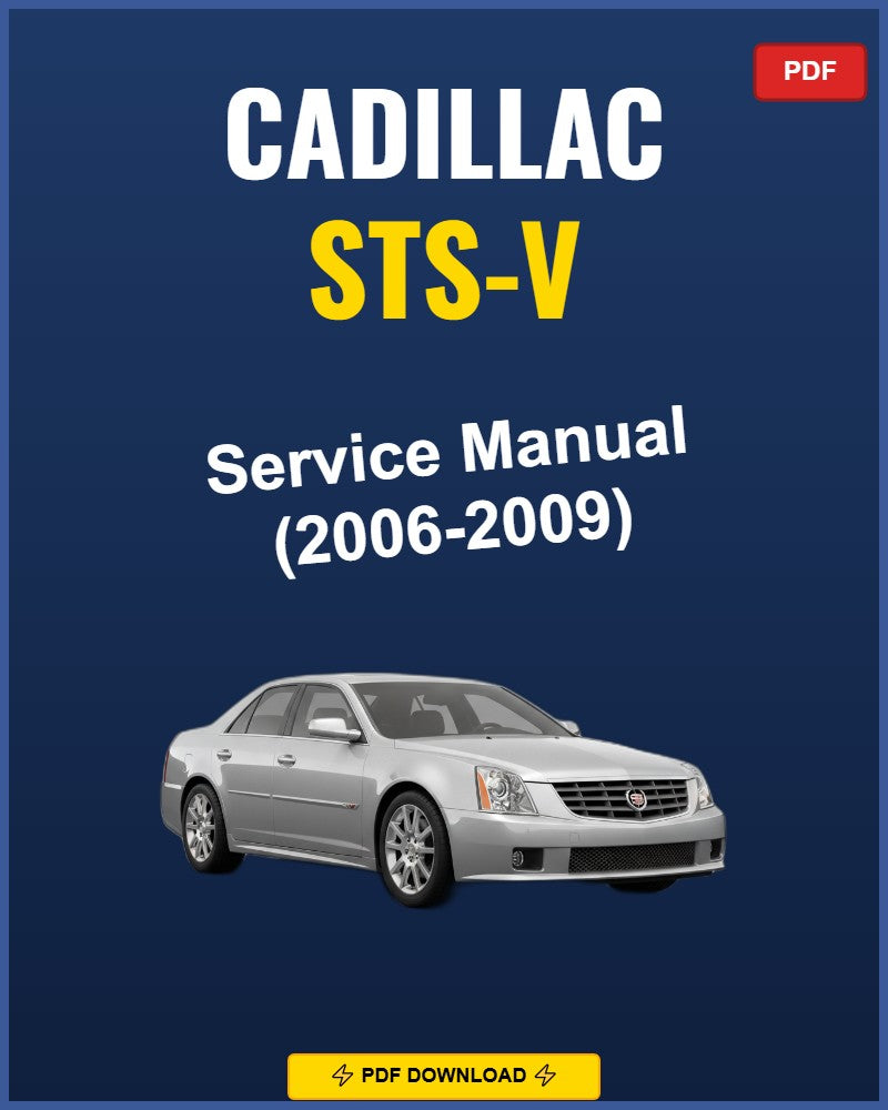 Cadillac Sts-V 2006-2009 Repair Workshop Manual | 2006 2007 2008 2009