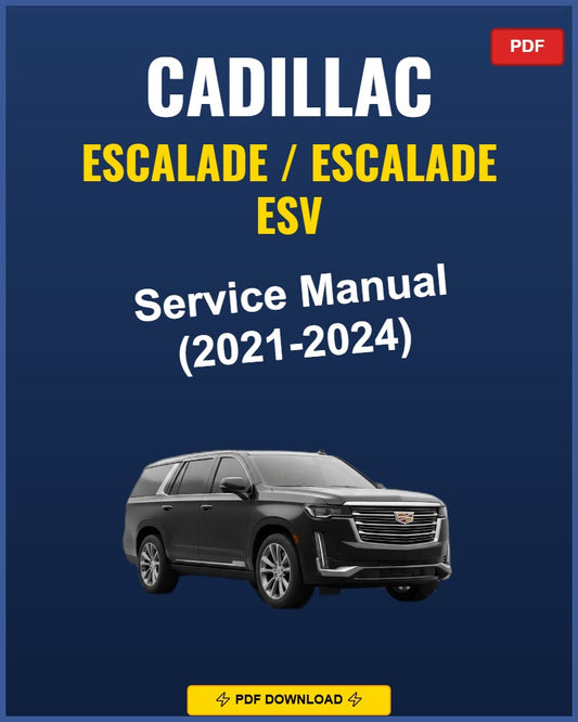 Cadillac Escalade ESV 2021-2024 Repair Workshop Manual | 2021 2022 2023 2024
