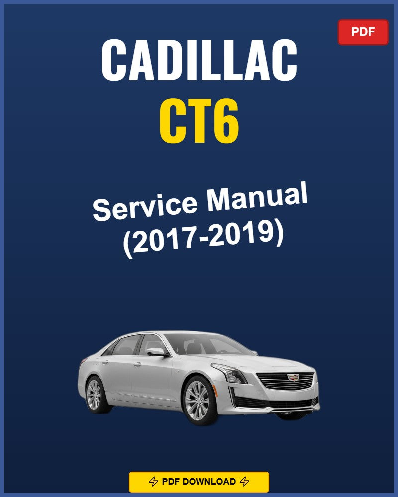 Cadillac CT6 2017-2019 Repair Workshop Manual | 2017 2018 2019