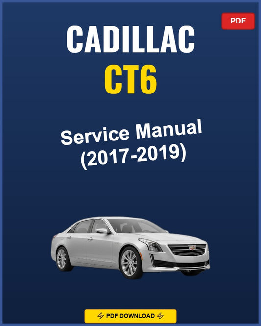 Cadillac CT6 2017-2019 Repair Workshop Manual | 2017 2018 2019
