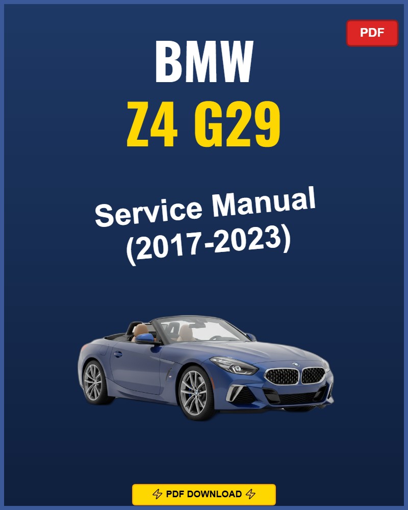 Bmw Z4 G29 2017-2023 Repair Workshop Manual | 2017 2018 2019 2020 2021 2022