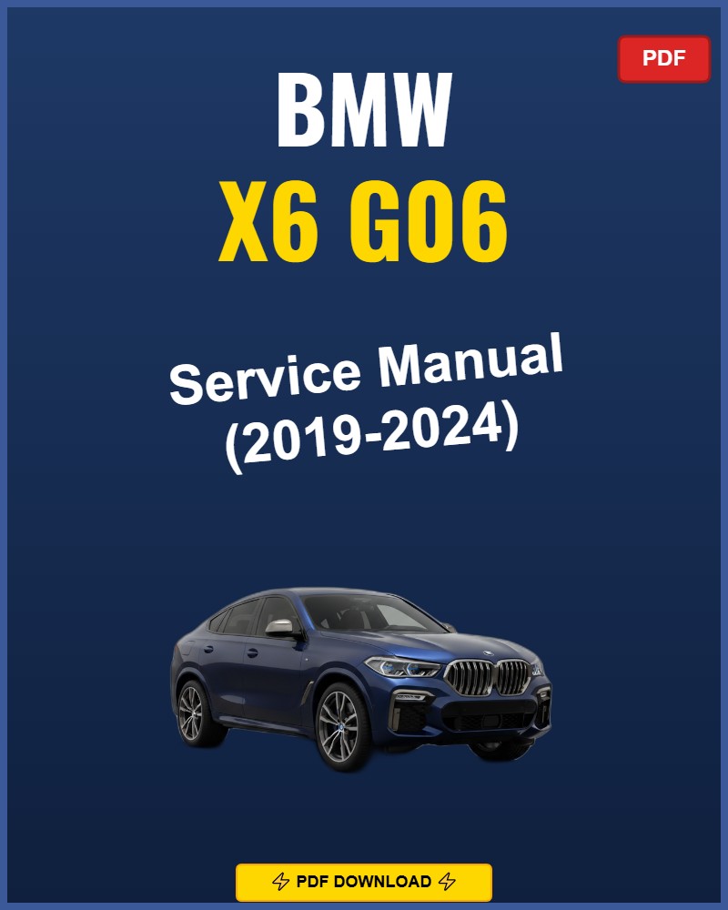 Bmw X6 G06 2019-2024 Repair Workshop Manual | 2019 2020 2021 2022 2023