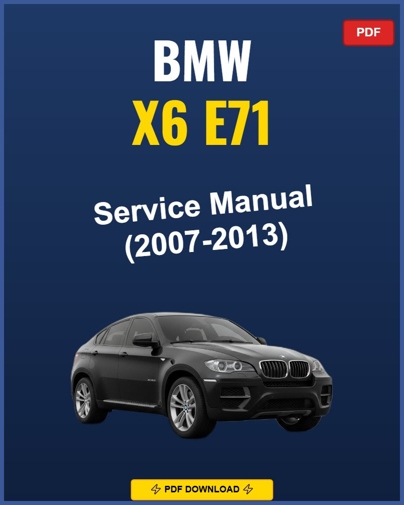 BMW X6 E71 2007-2013 Repair Workshop Manual | 2007 2008 2009 2010 2011