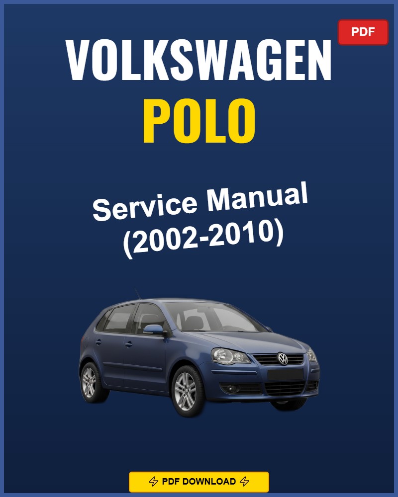 Volkswagen Polo 2002-2010 Repair Workshop Manual | 2002 2003 2004 2005 2006