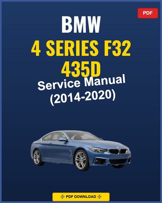 Bmw 4 Series F32 435D 2014-2020 Repair Workshop Manual | 2014 2015 2016 2017