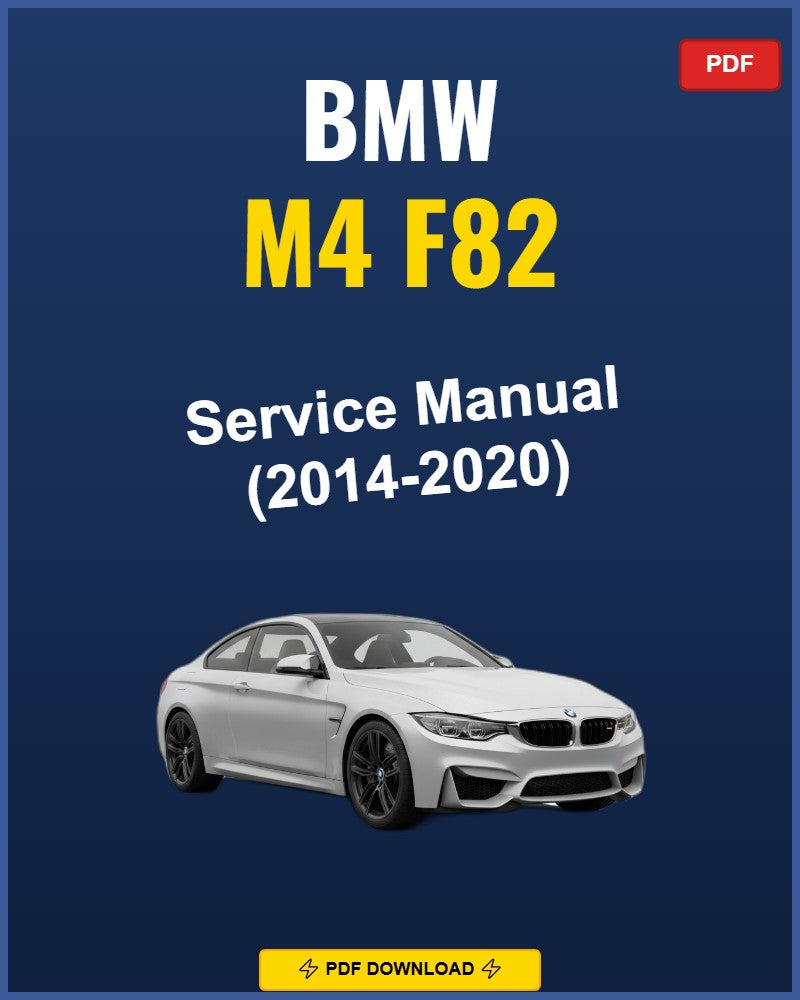 Bmw M4 F82 2014-2020 Repair Workshop Manual | 2014 2015 2016 2017 2018 2019