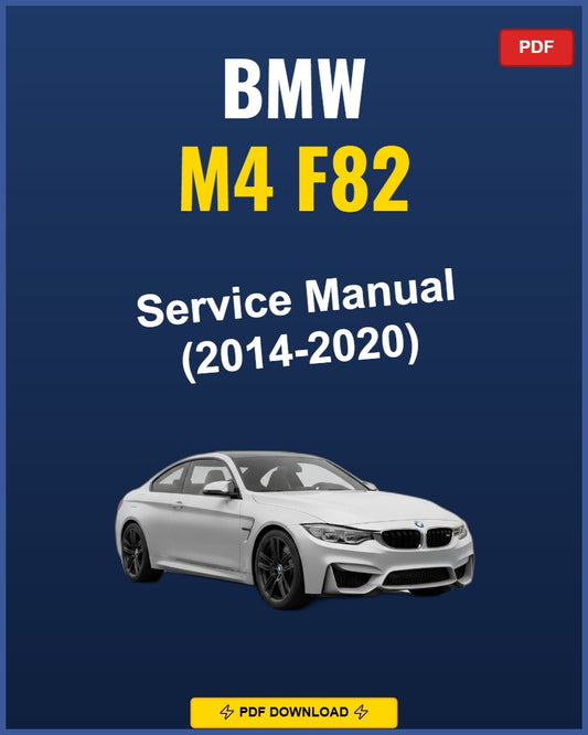 Bmw M4 F82 2014-2020 Repair Workshop Manual | 2014 2015 2016 2017 2018 2019