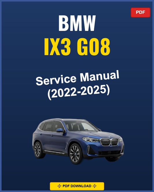 Bmw Ix3 G08 2022-2025 Repair Workshop Manual | 2022 2023 2024 2025