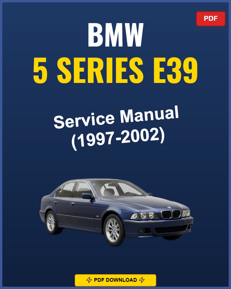 Bmw 5 Series E39 1997-2002 Repair Workshop Manual | 1997 1998 1999 2000