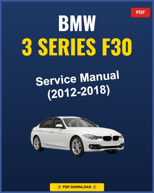 Bmw 3 Series F30 2012-2018 Repair Workshop Manual | 2012 2013 2014 2015 2016