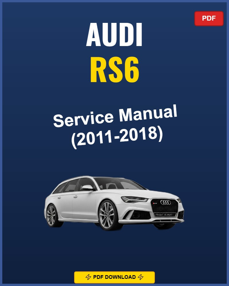 Audi Rs6 2011-2018 Repair Workshop Manual | 2011 2012 2013 2014 2015 2016