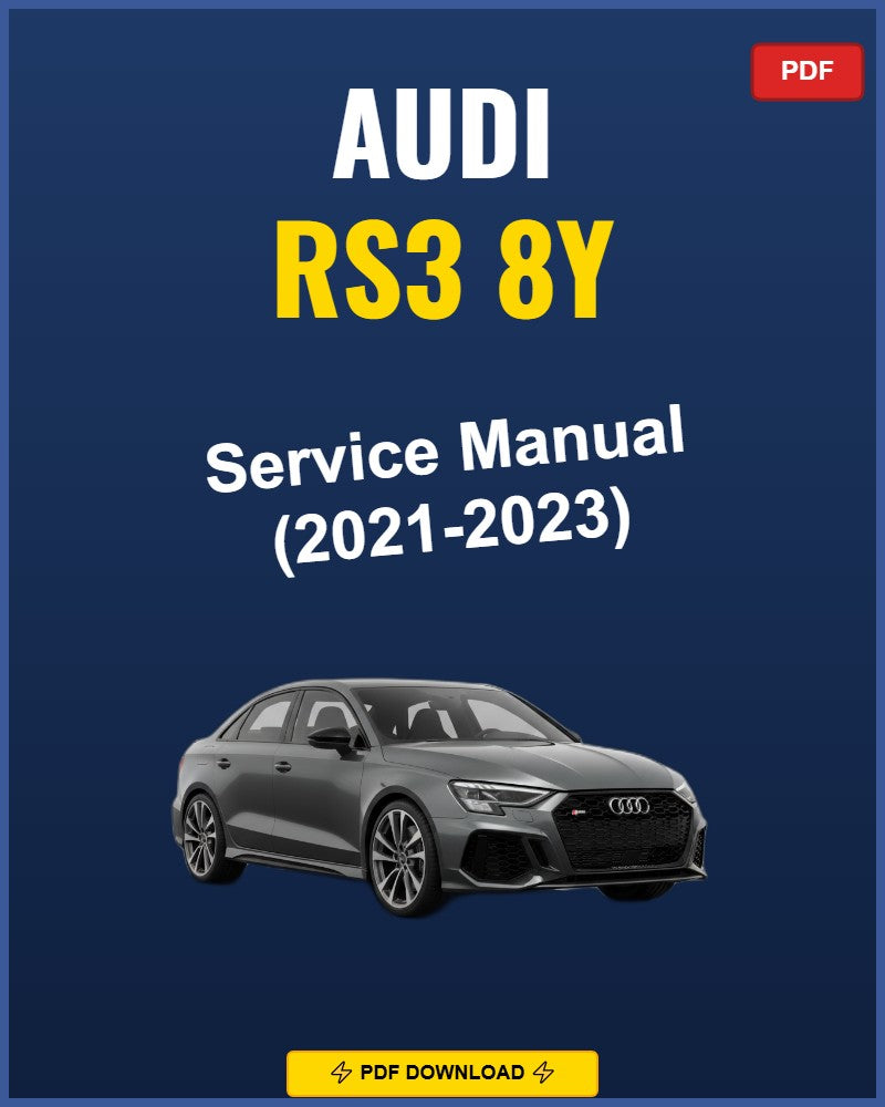 Audi Rs3 8Y 2021-2023 Repair Workshop Manual | 2021 2022 2023