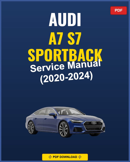 Audi A7 S7 Sportback 2020-2024 Repair Workshop Manual | 2020 2021 2022 2023