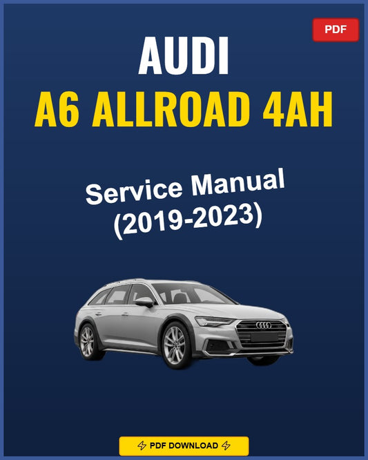Audi A6 Allroad 2019-2023 Repair Workshop Manual | 2019 2020 2021 2022 2023