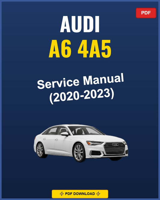 Audi A6 4A5 2020-2023 Repair Workshop Manual | 2020 2021 2022 2023