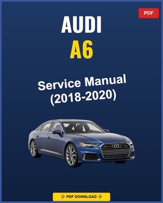 Audi A6 2018-2020 Repair Workshop Manual | 2018 2019 2020