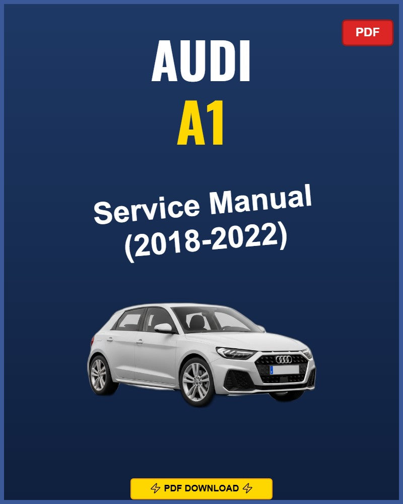 Audi A1 2018-2022 Repair Workshop Manual | 2018 2019 2020 2021 2022