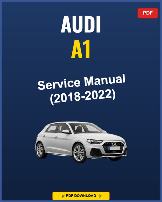 Audi A1 2018-2022 Repair Workshop Manual | 2018 2019 2020 2021 2022