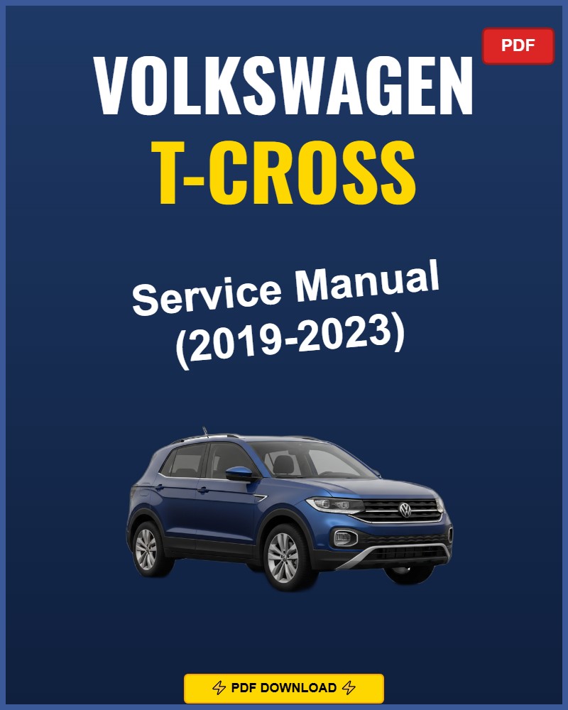 Volkswagen T-Cross 2019-2023 Repair Workshop Manual | 2019 2020 2021 2022 20
