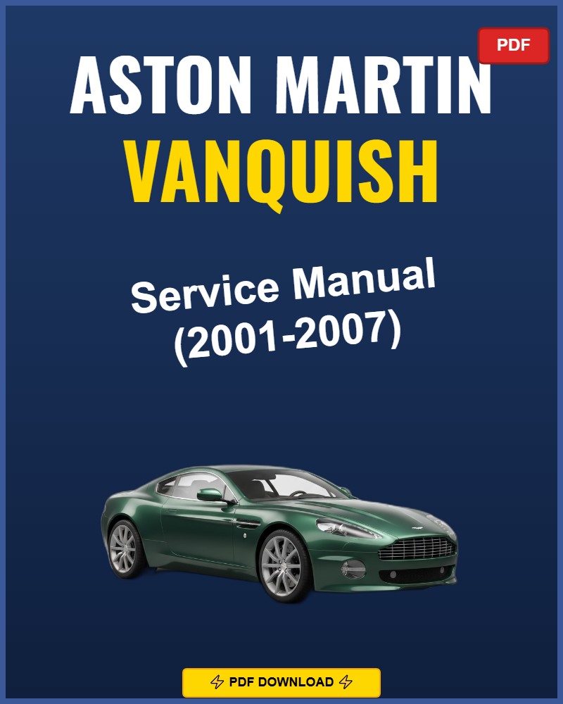 Aston Martin Vanquish 2001-2007 Repair Workshop Manual | 2001 2002 2003 2004