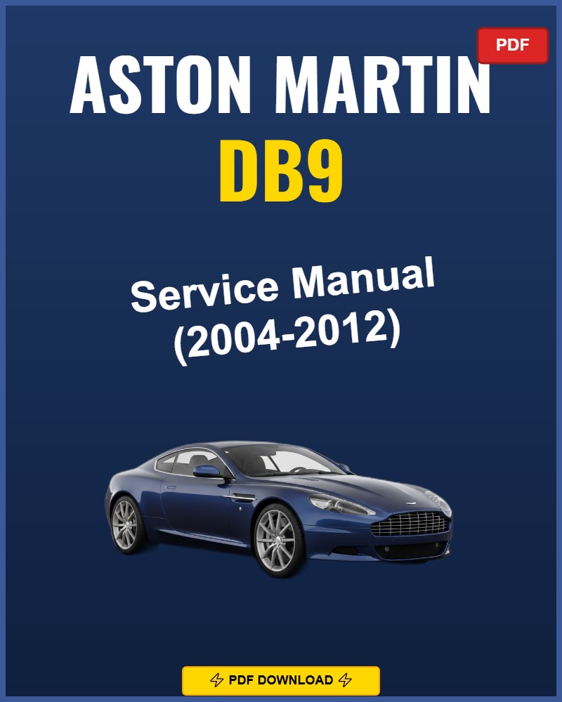 Aston Martin Db9 2004-2012 Repair Workshop Manual | 2004 2005 2006 2007