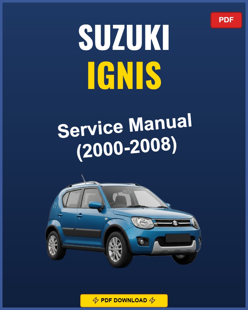 Suzuki Ignis 2000-2008 Repair Workshop Manual | 2000 2001 2002 2003 2004