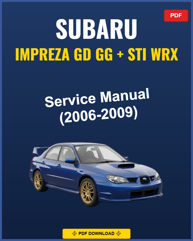 Subaru Impreza Gd Gg Sti Wrx 2006 Repair Workshop Manual | 2006