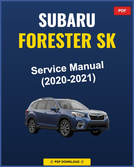 Subaru Forester Sk 2020-2021 Repair Workshop Manual | 2020 2021